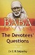 BABA:The Devotees&#39; Questions